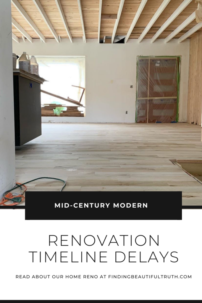 Home Reno: Delays to Renovation Timelines - Finding Beautiful Truth