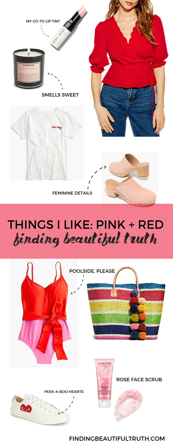 a roundup of things I like in pink and red | Finding Beautiful Truth